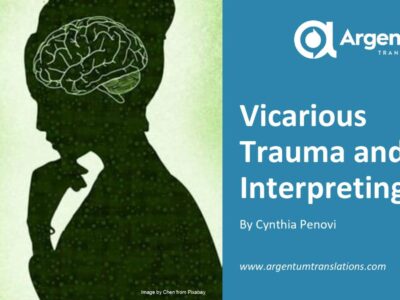 Vicarious Trauma and Interpreting_Power Point Presentation_Cynthia Penovi_Argentum Translations_page-0001 Vicarious Trauma and Interpreting